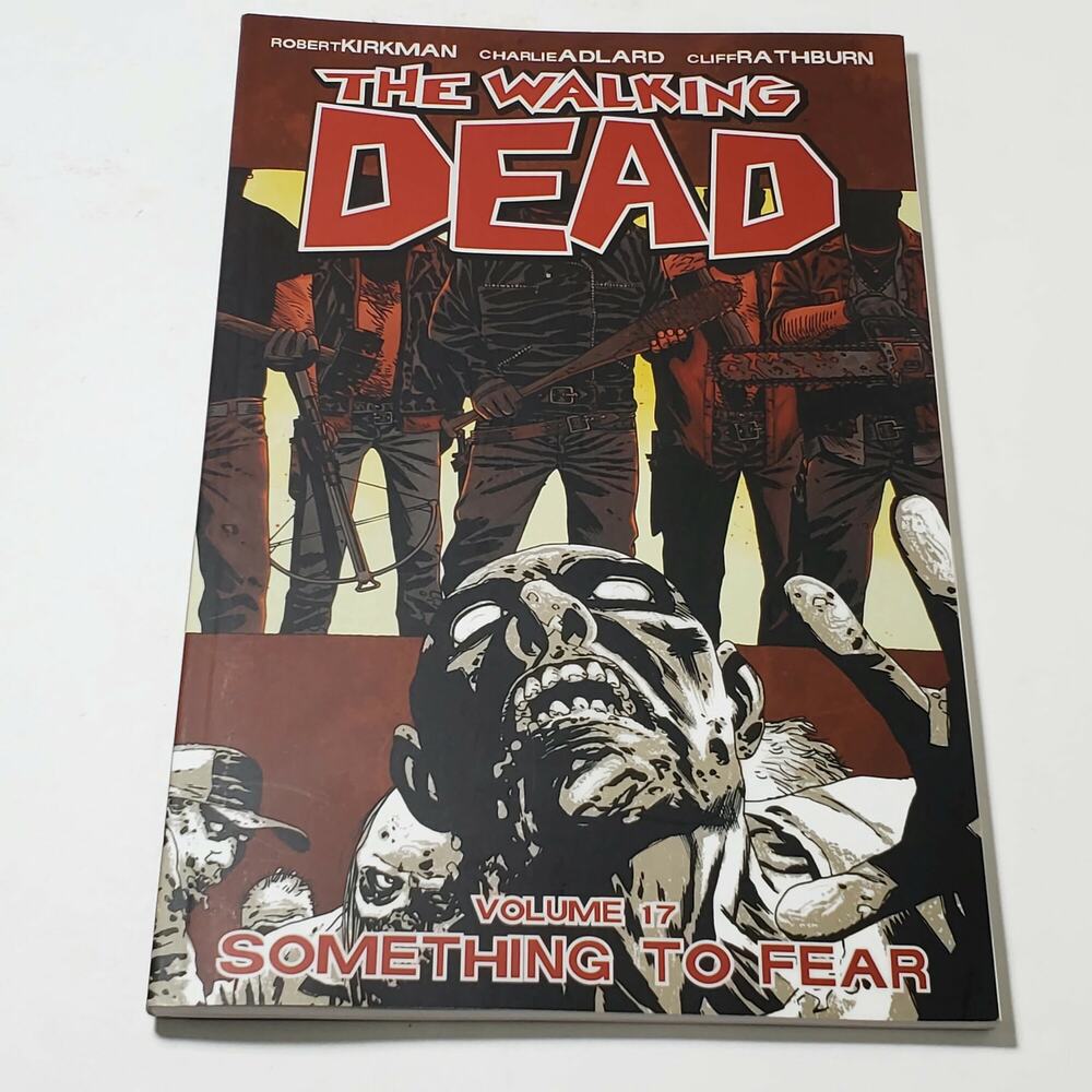 The Walking Dead Something To Fear Volume 17 Kirkman Adlard Rathburn